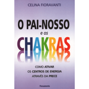 O Pai Nosso e os Chacras Maturidade